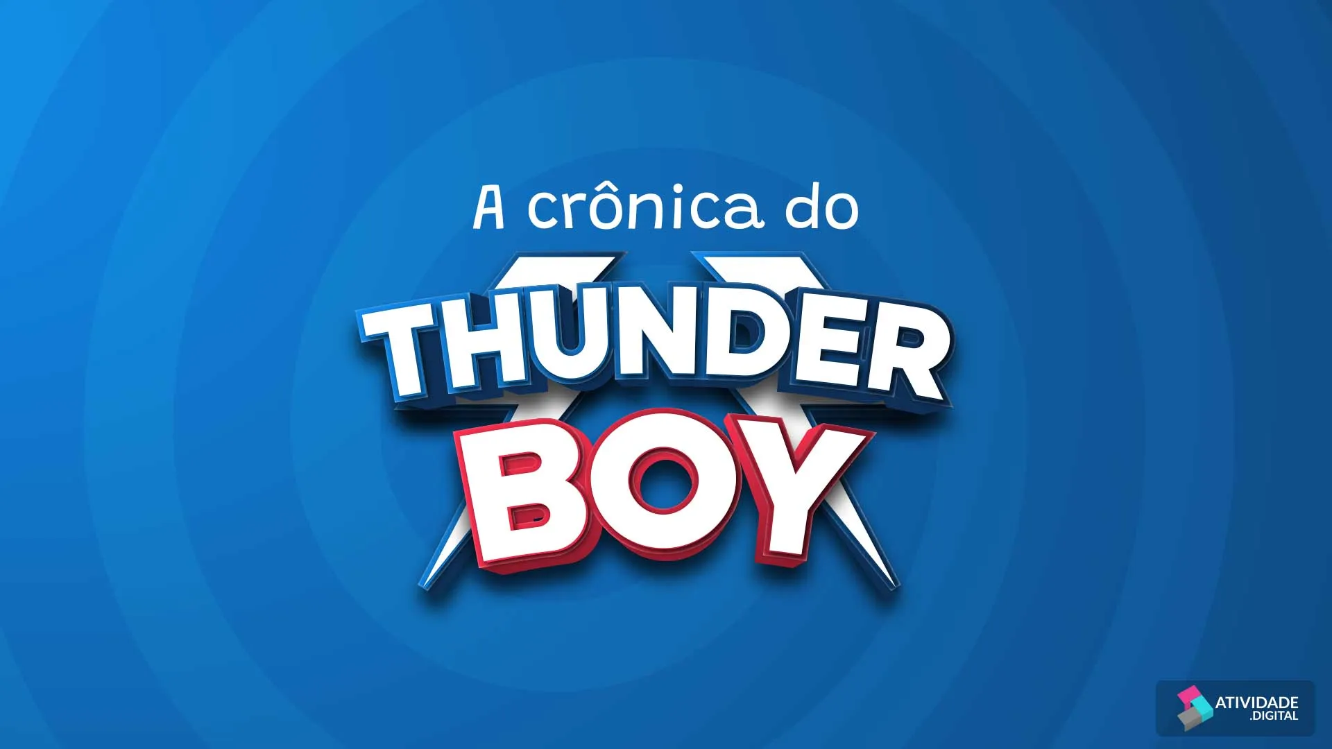 Atividade Digital A Cr Nica Do Thunder Boy P Gina