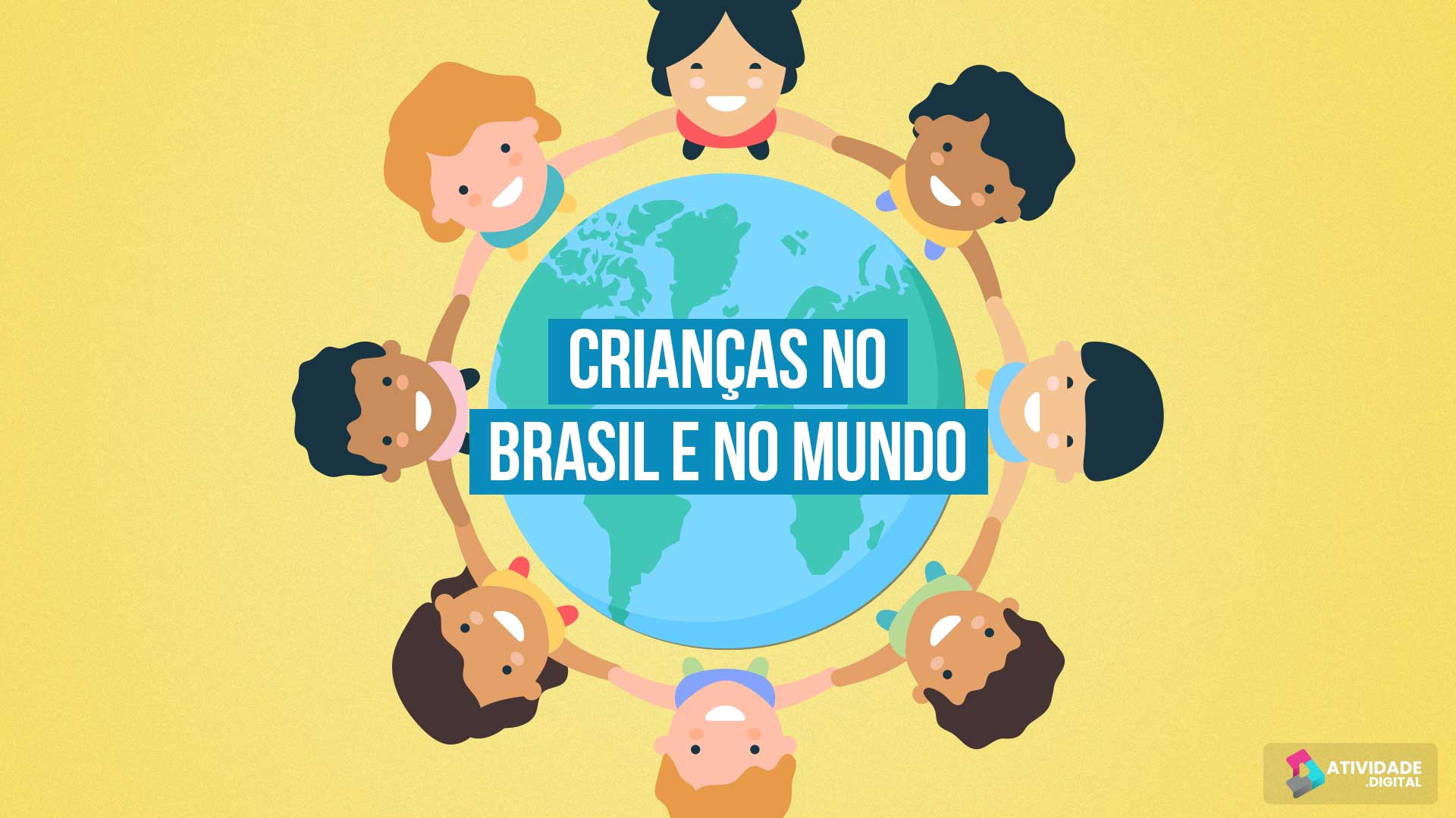 Criancas no Brasil e no Mundo