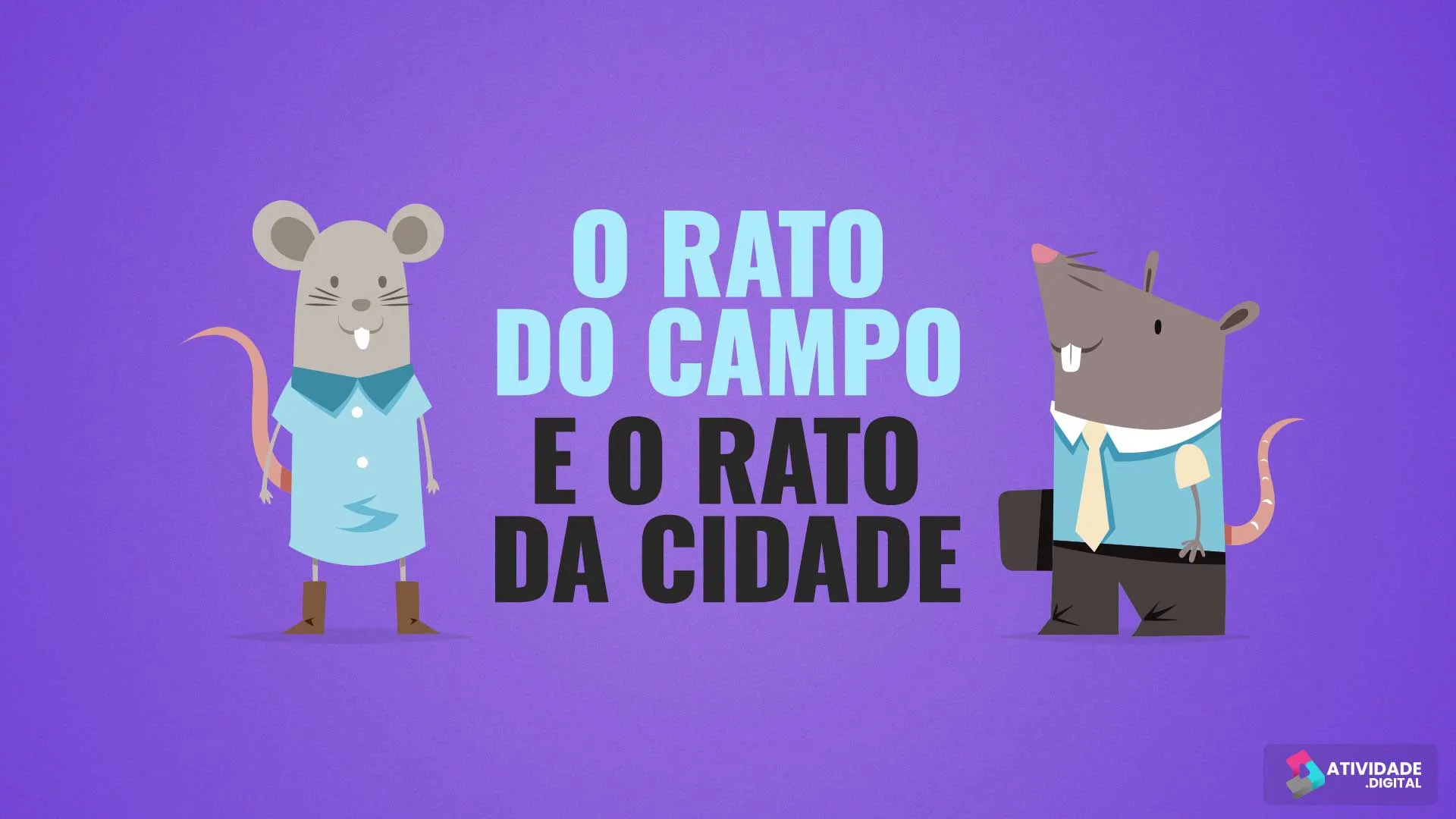 O RATO DO CAMPO E O RATO DA CIDADE