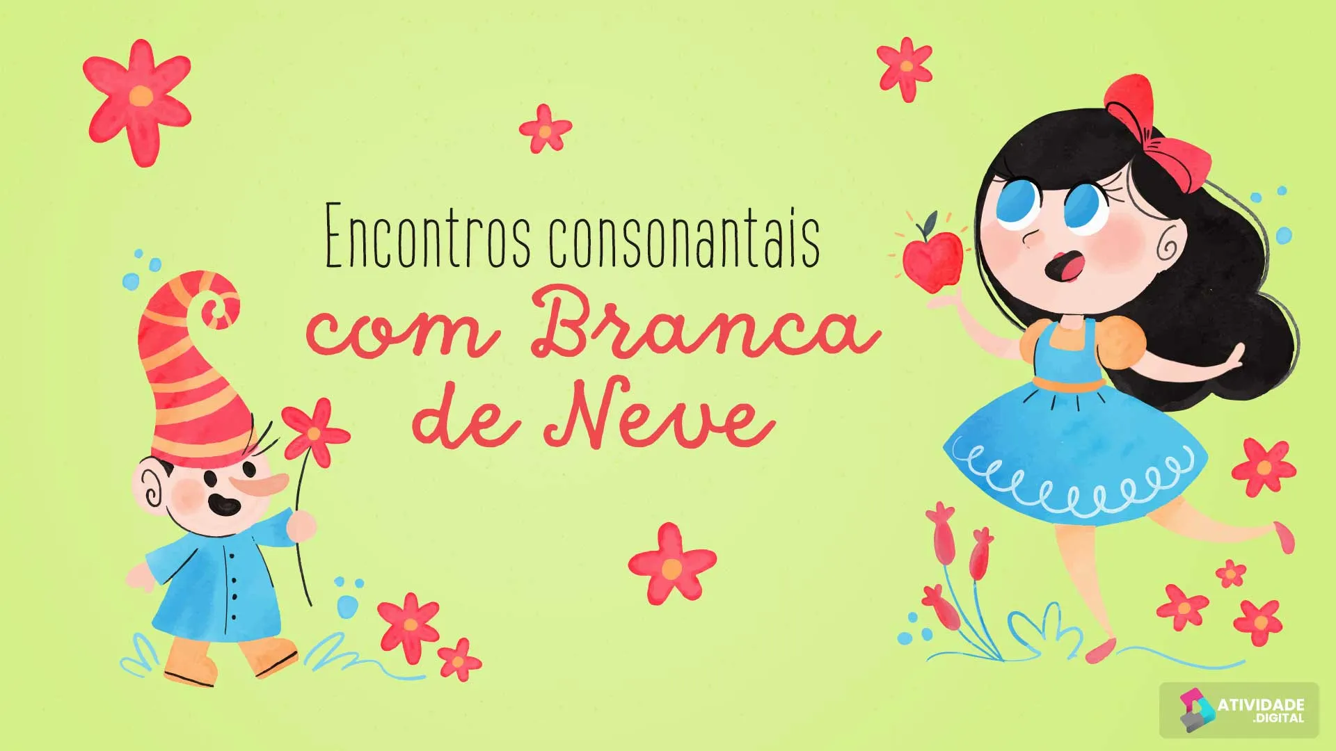 Encontros consonantais com Branca de Neve