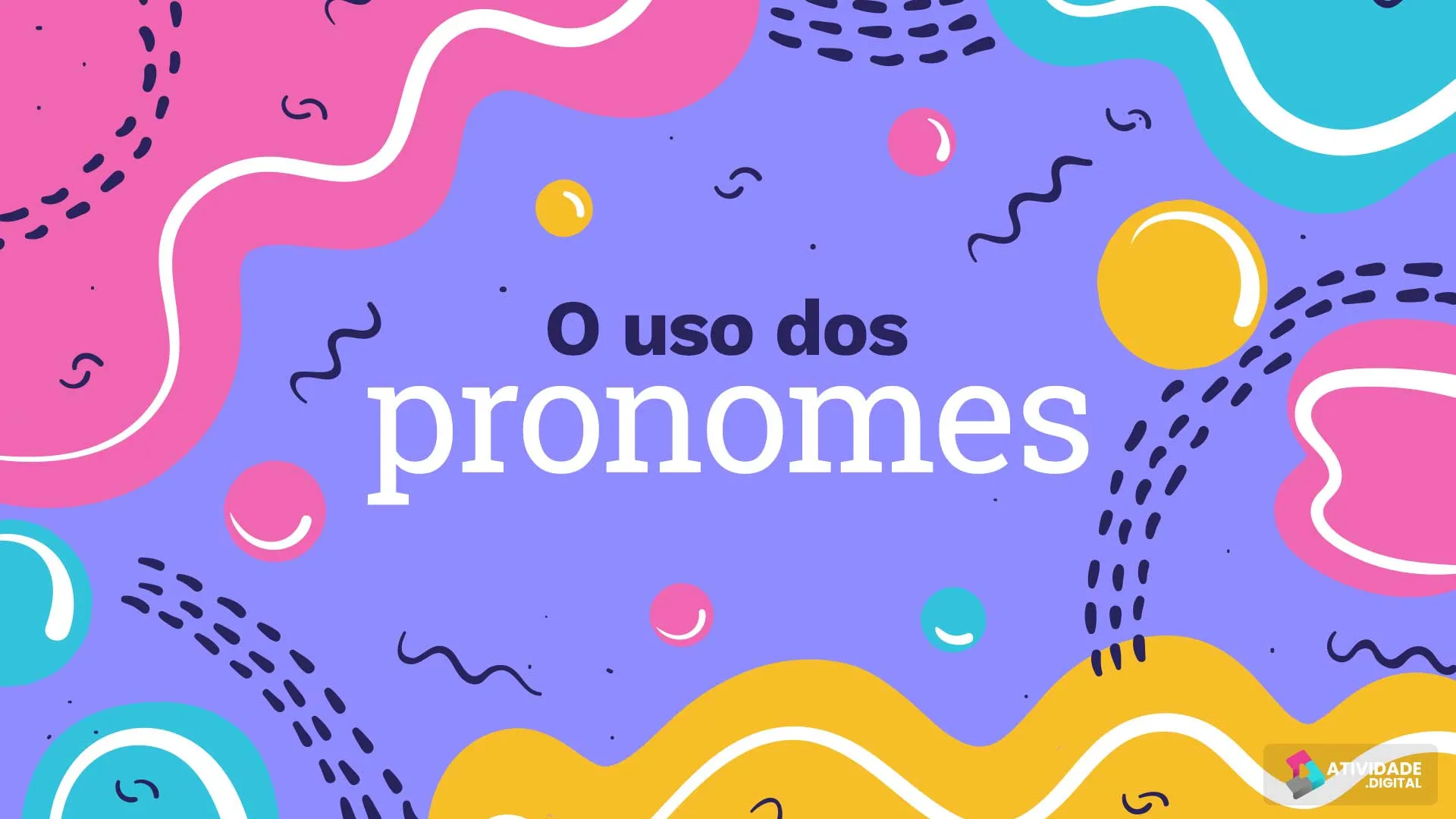 O uso dos pronomes