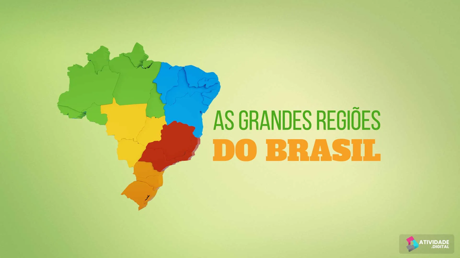 As grandes regiões do Brasil