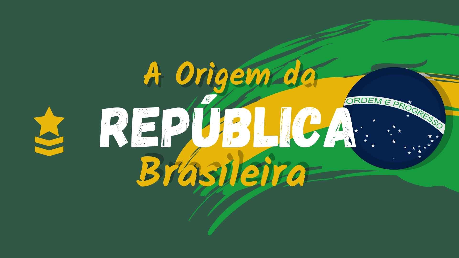 A Origem da República Brasileira