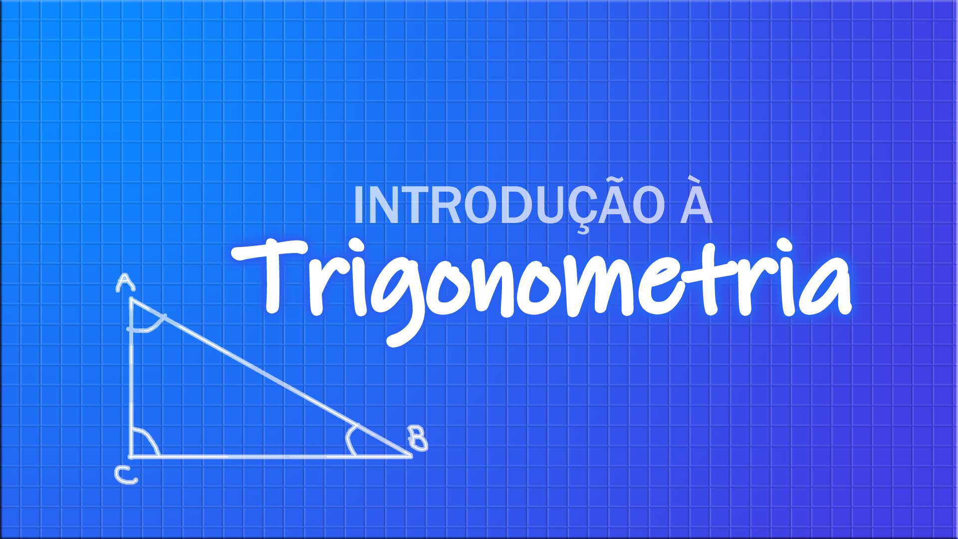 Introdução à Trigonometria