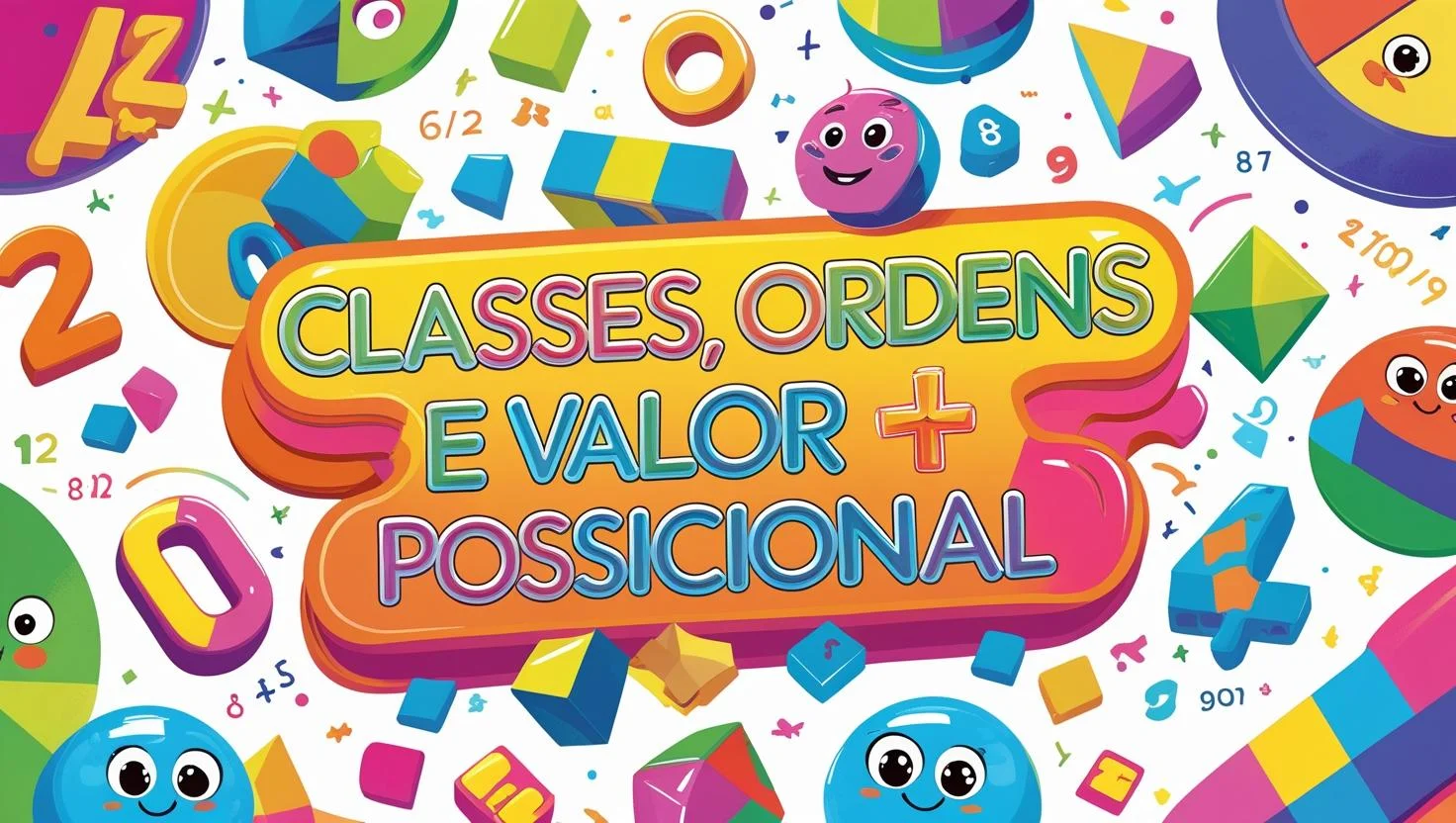 Classes, ordens e valor posicional