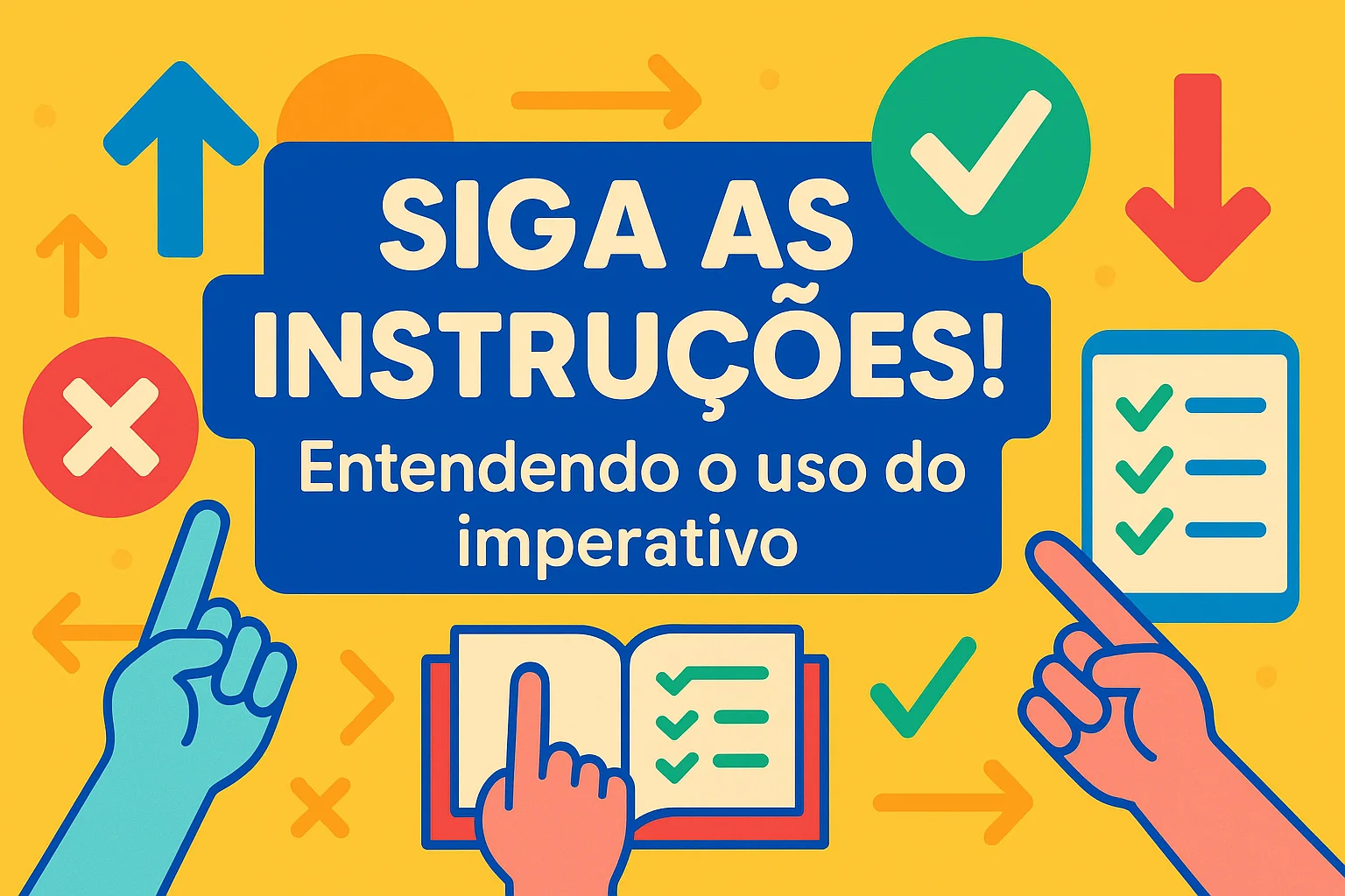Siga as instruções! Entendendo o uso do imperativo