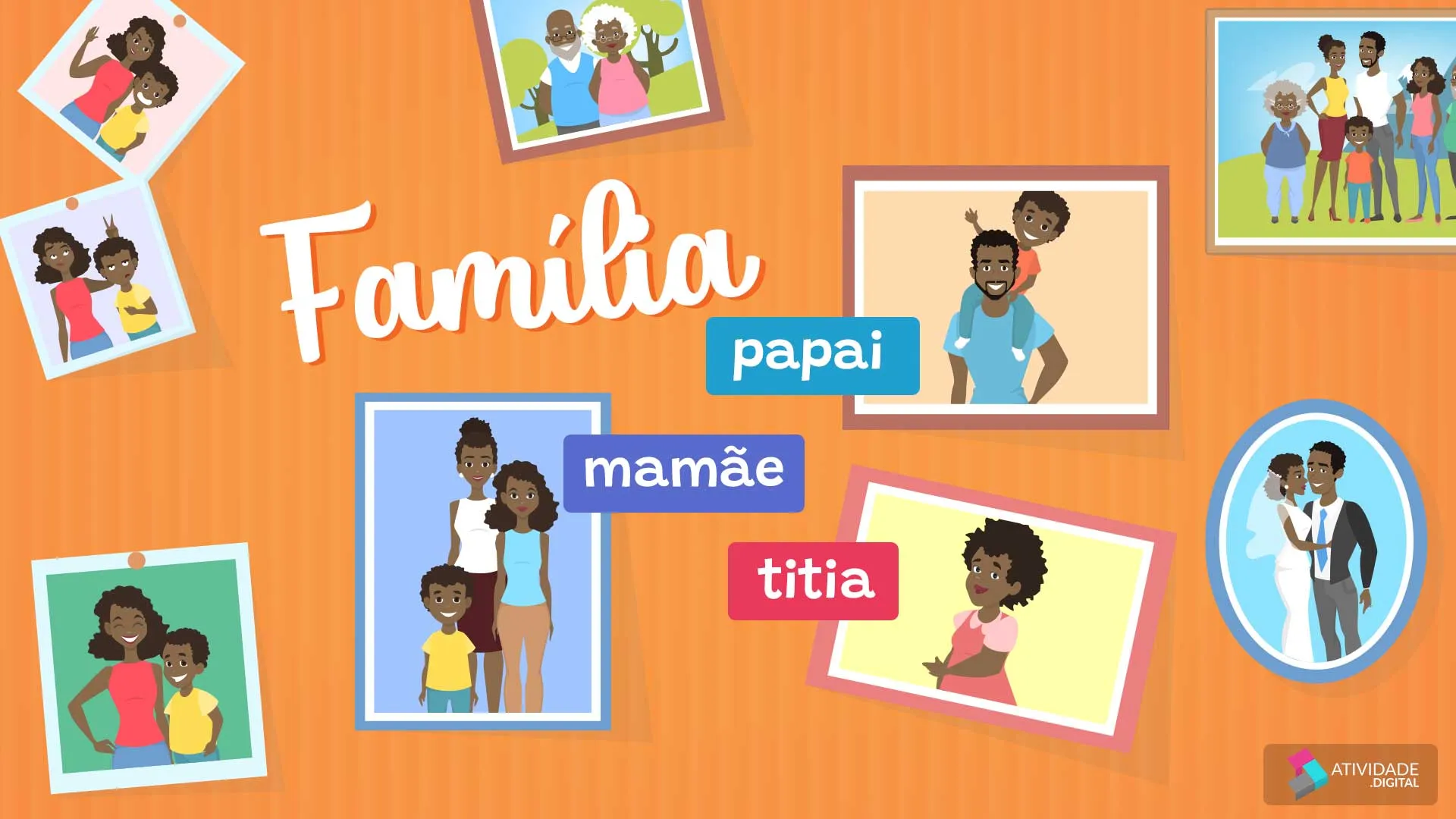 Família , papai , mamãe , titia...