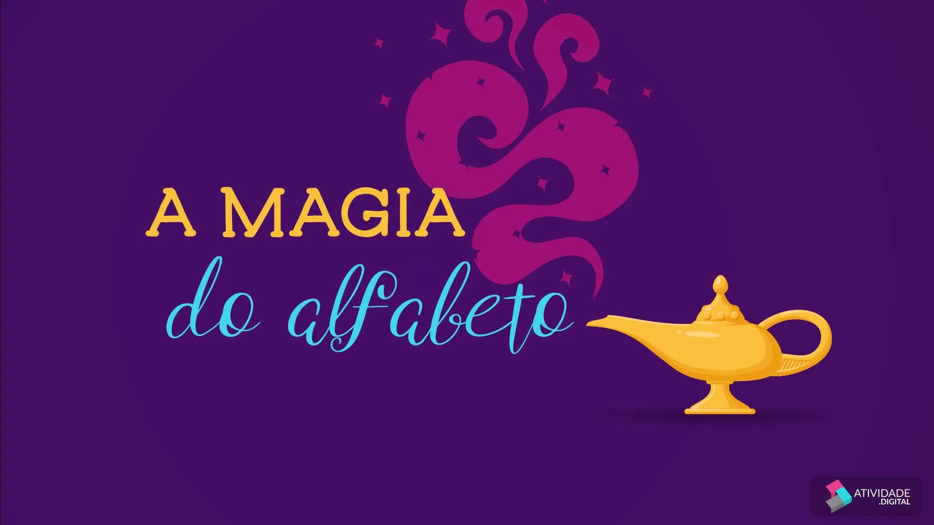 A magia do alfabeto