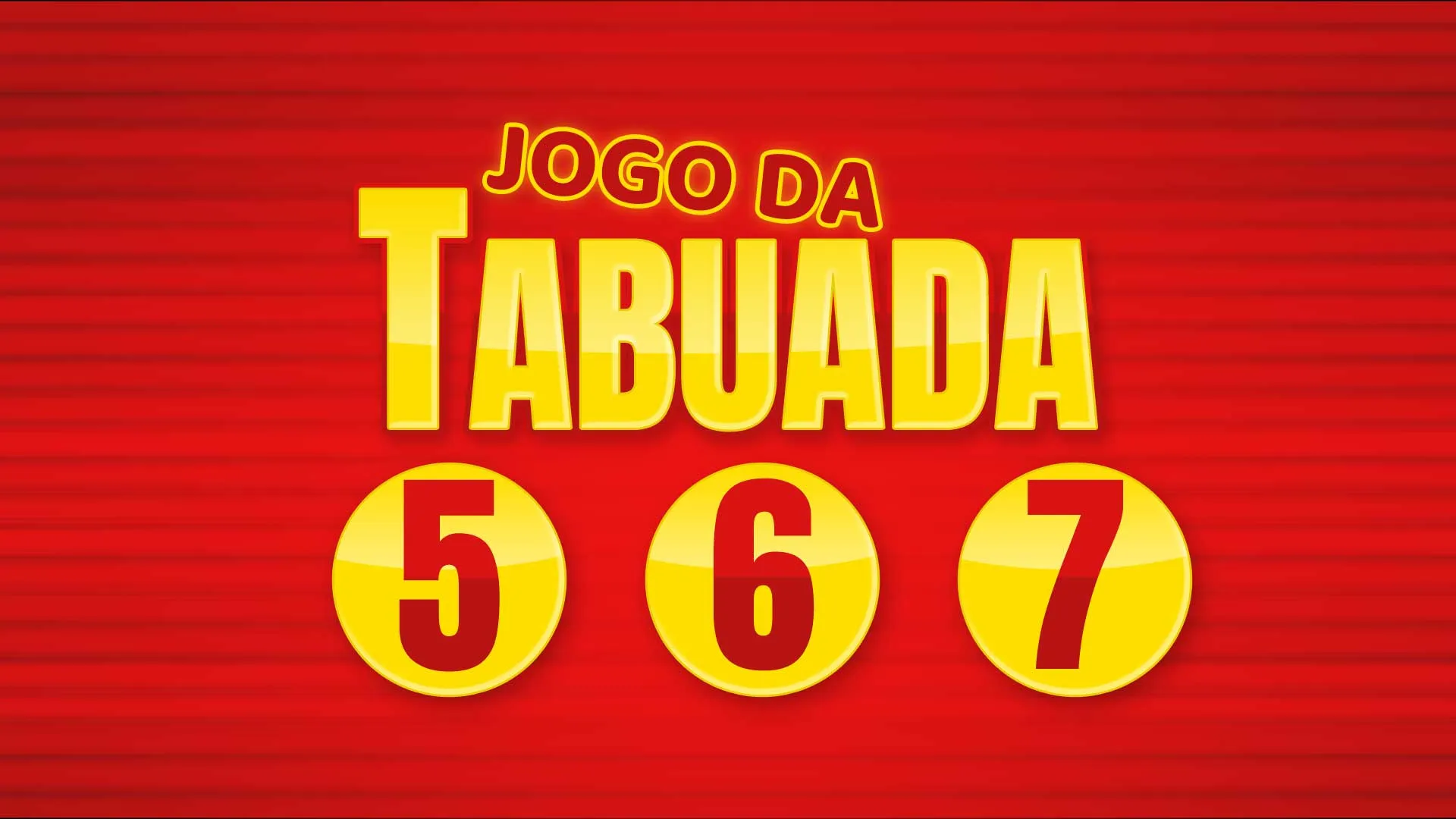 Tabuadas do 5, 6 e 7