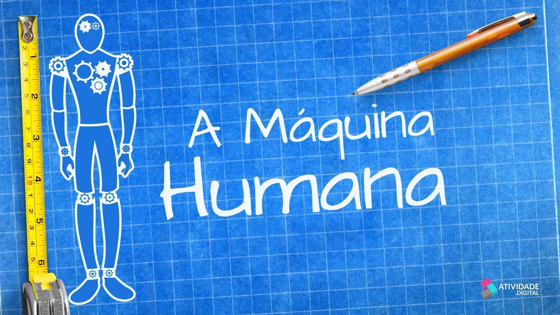 A Máquina Humana