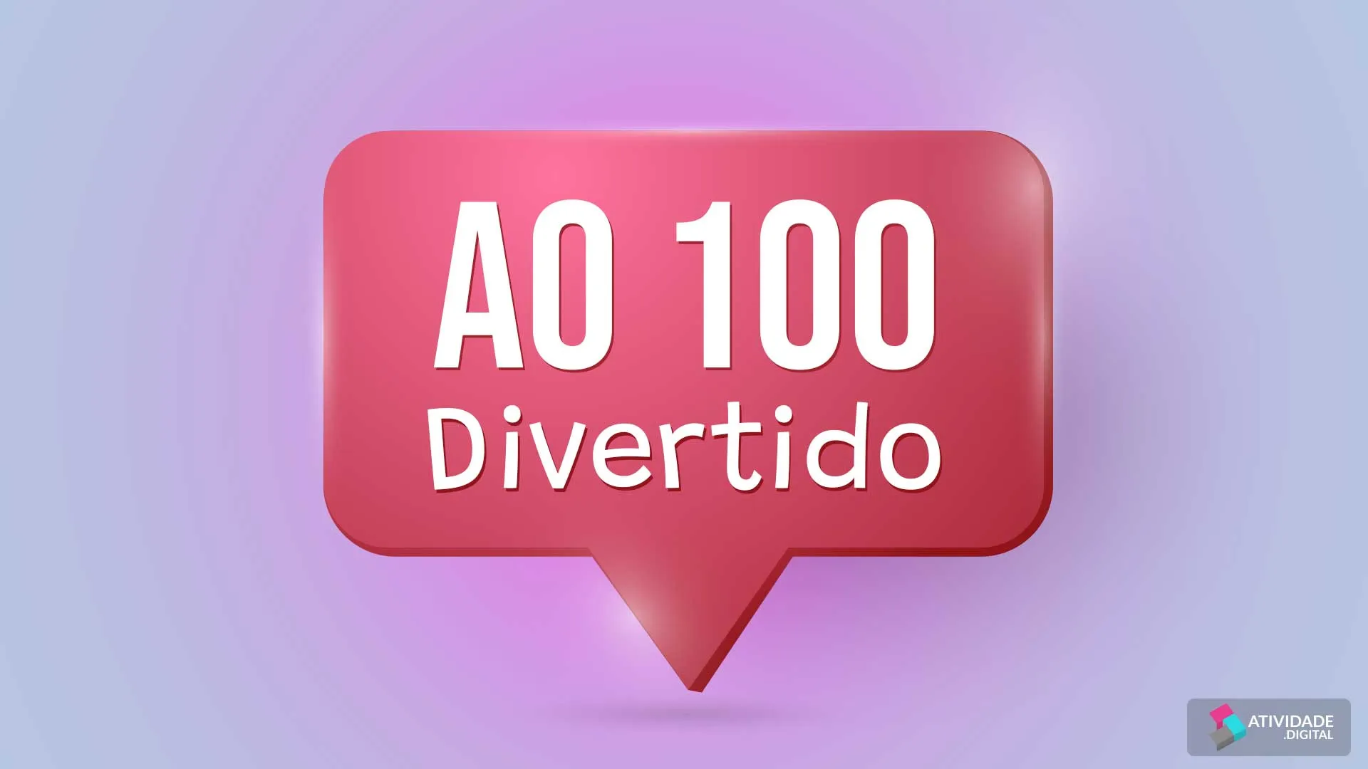 Ao 100 Divertido