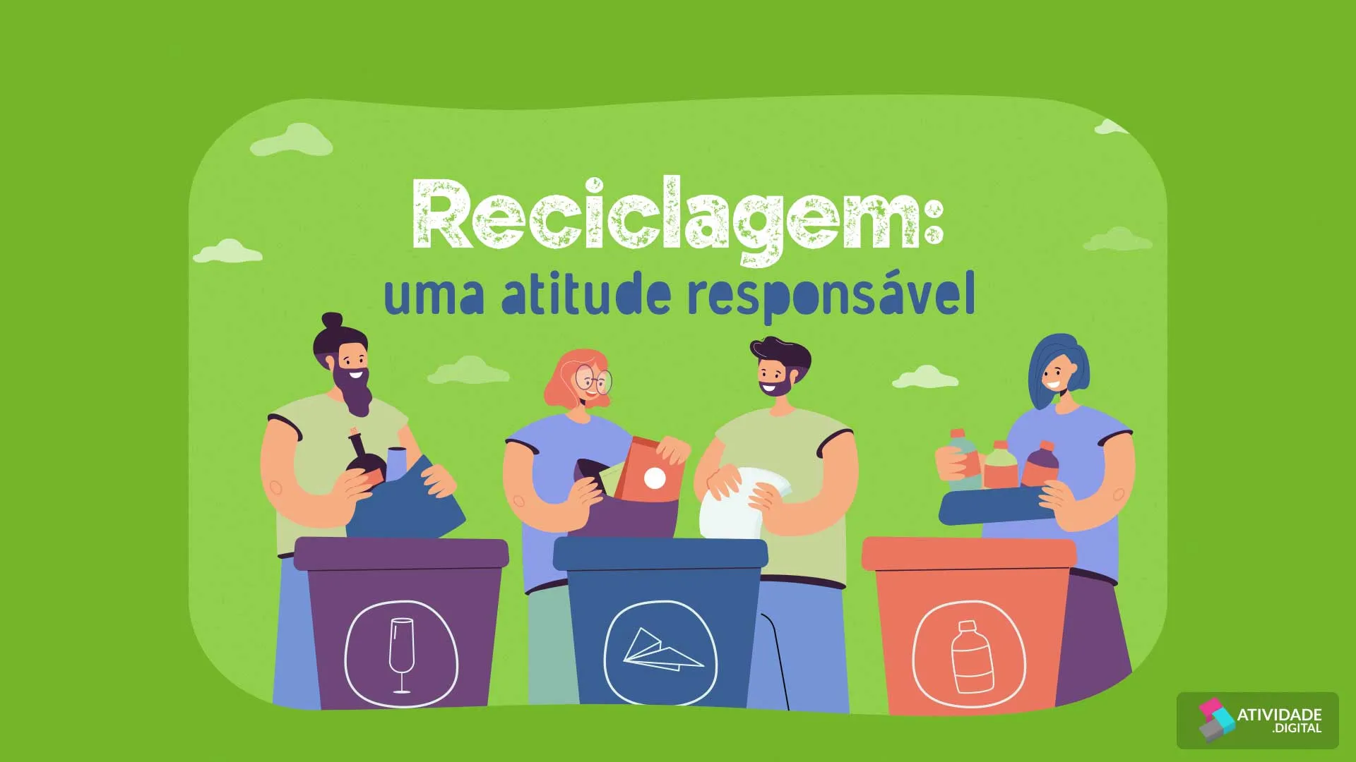 Reciclagem: uma atitude responsável