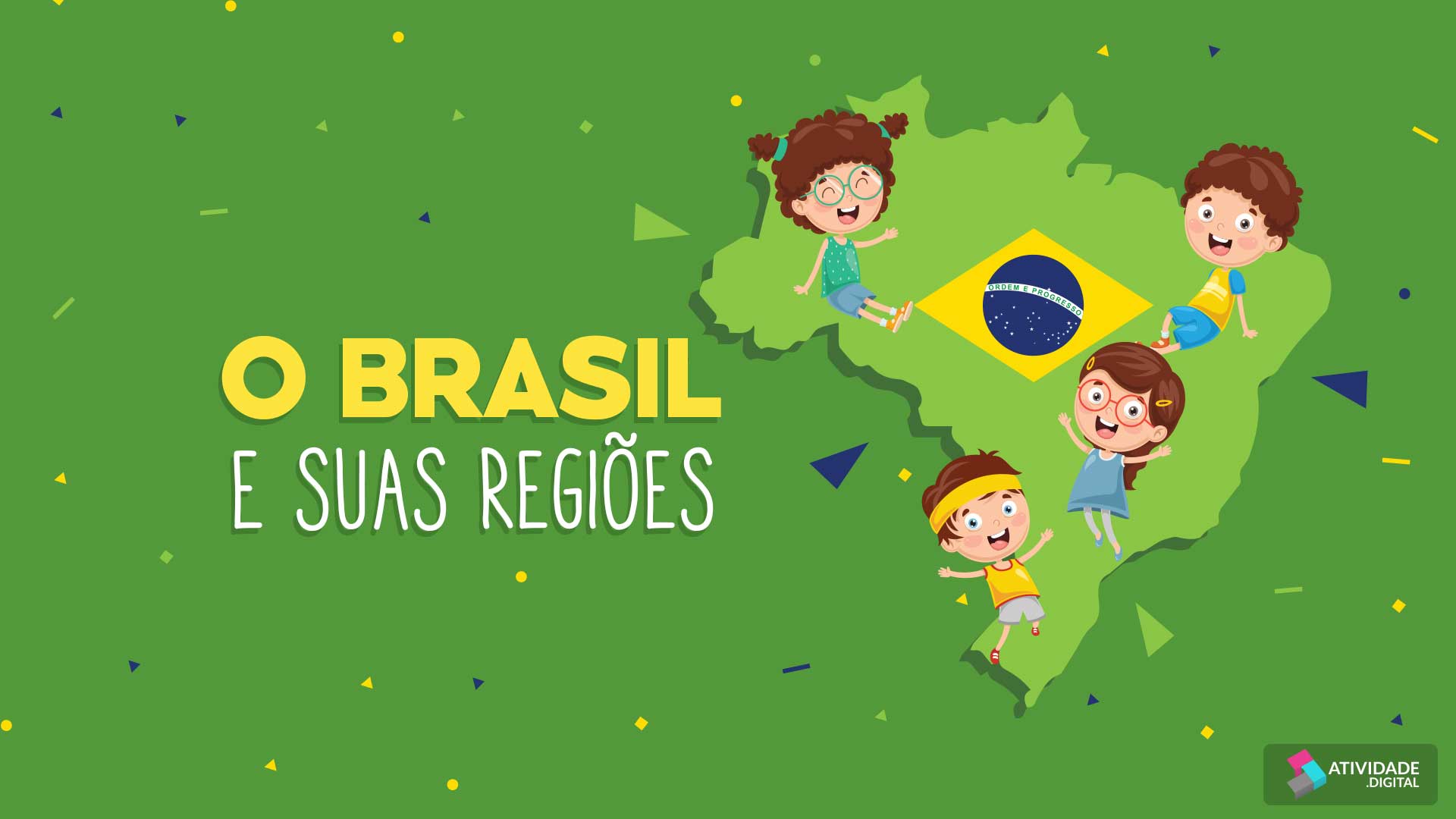 O Brasil e suas regiões