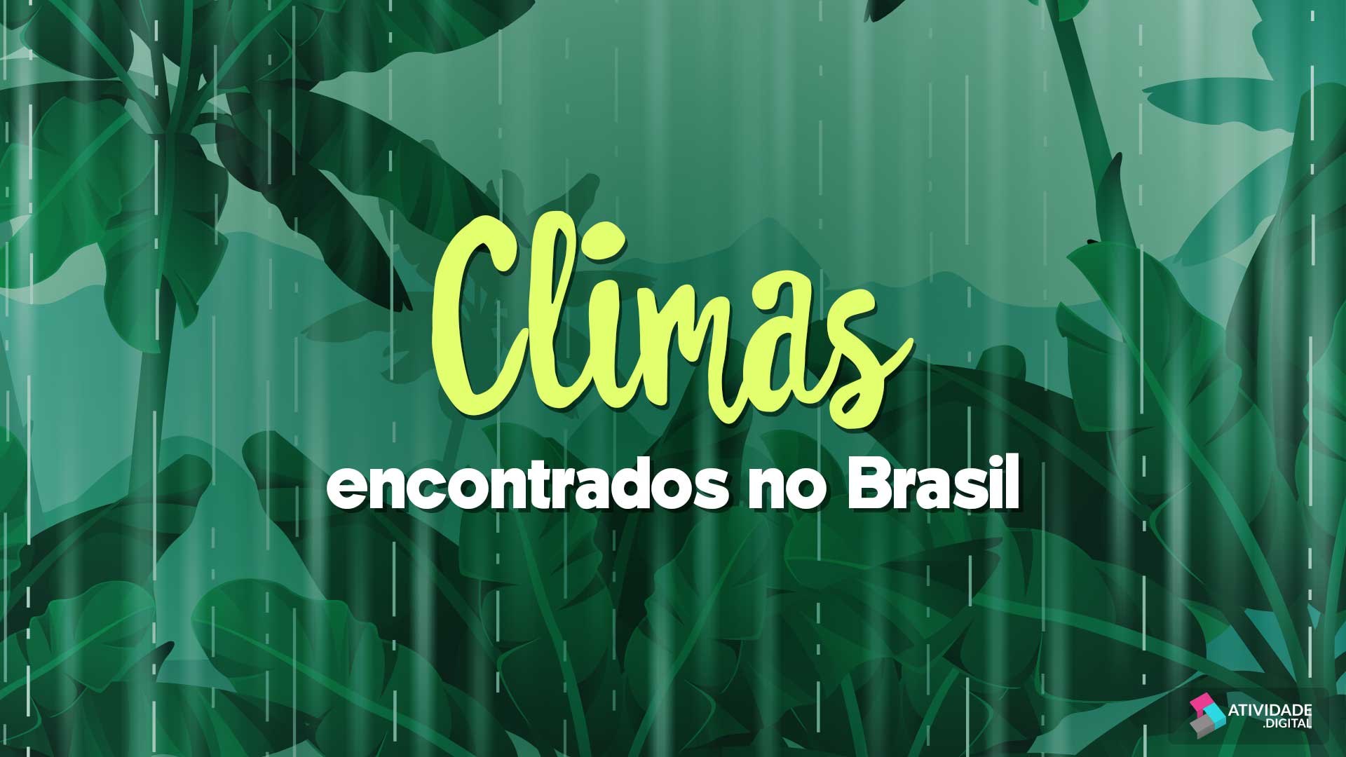 Climas encontrados no Brasil
