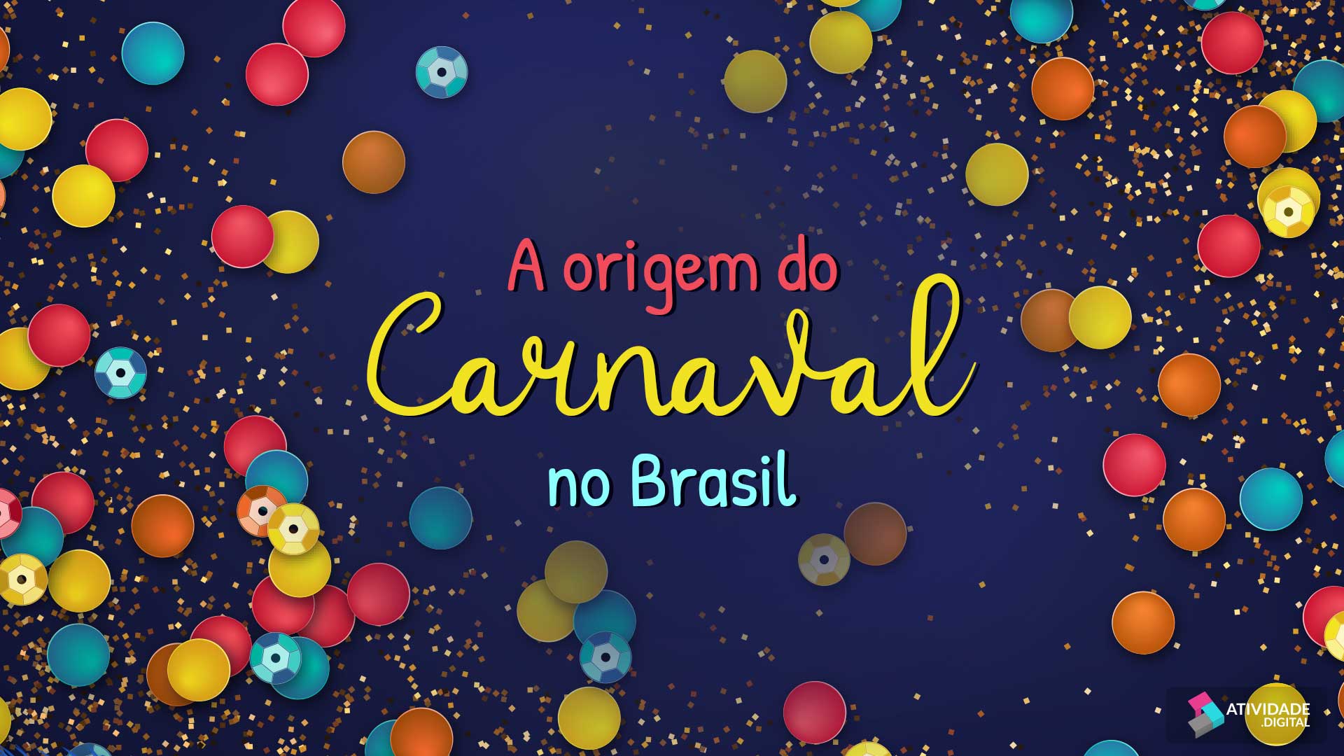 A origem do Carnaval no Brasil