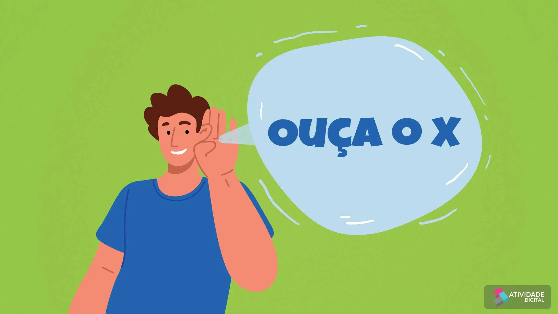 Ouça o X