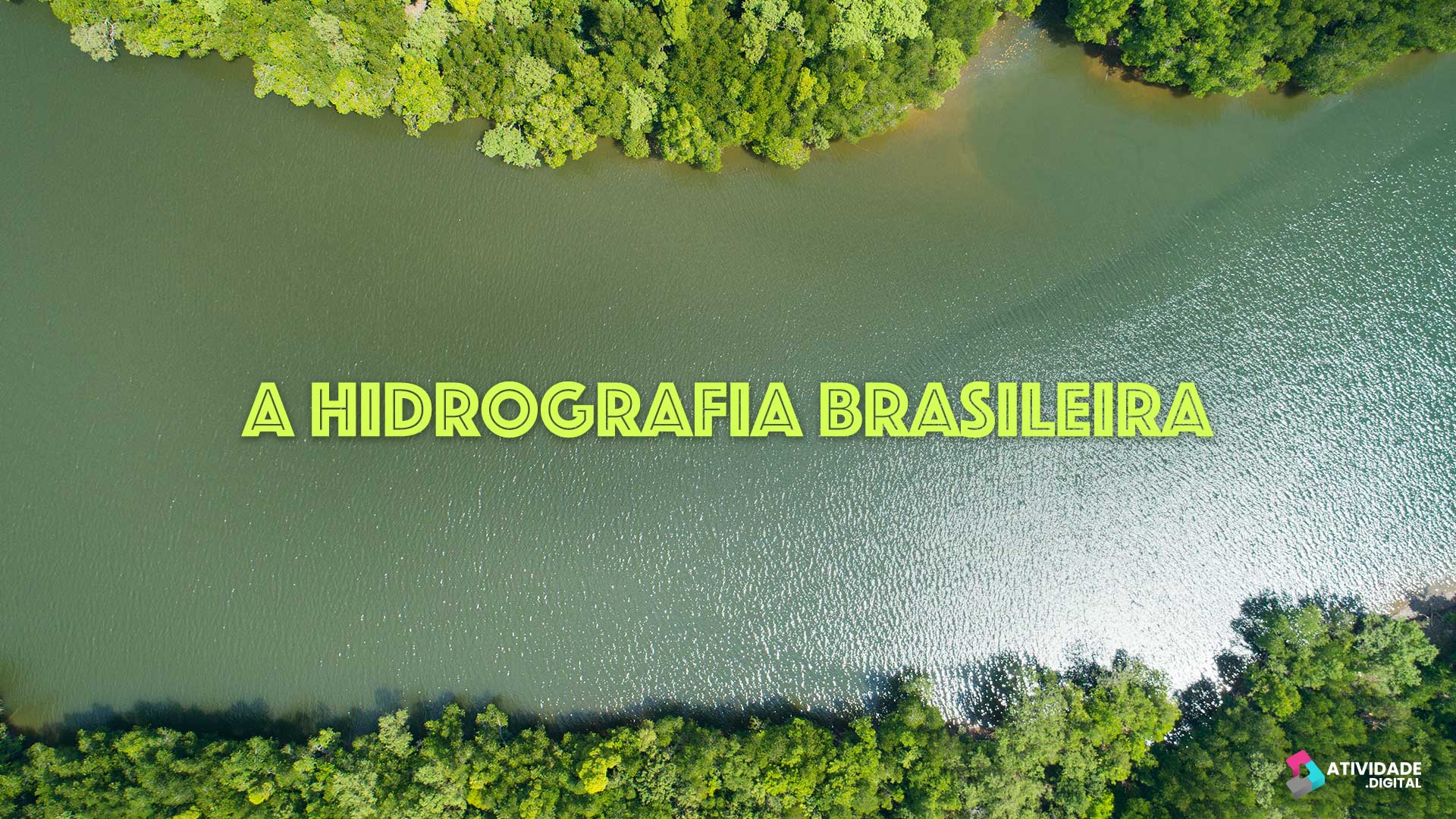  A hidrografia brasileira