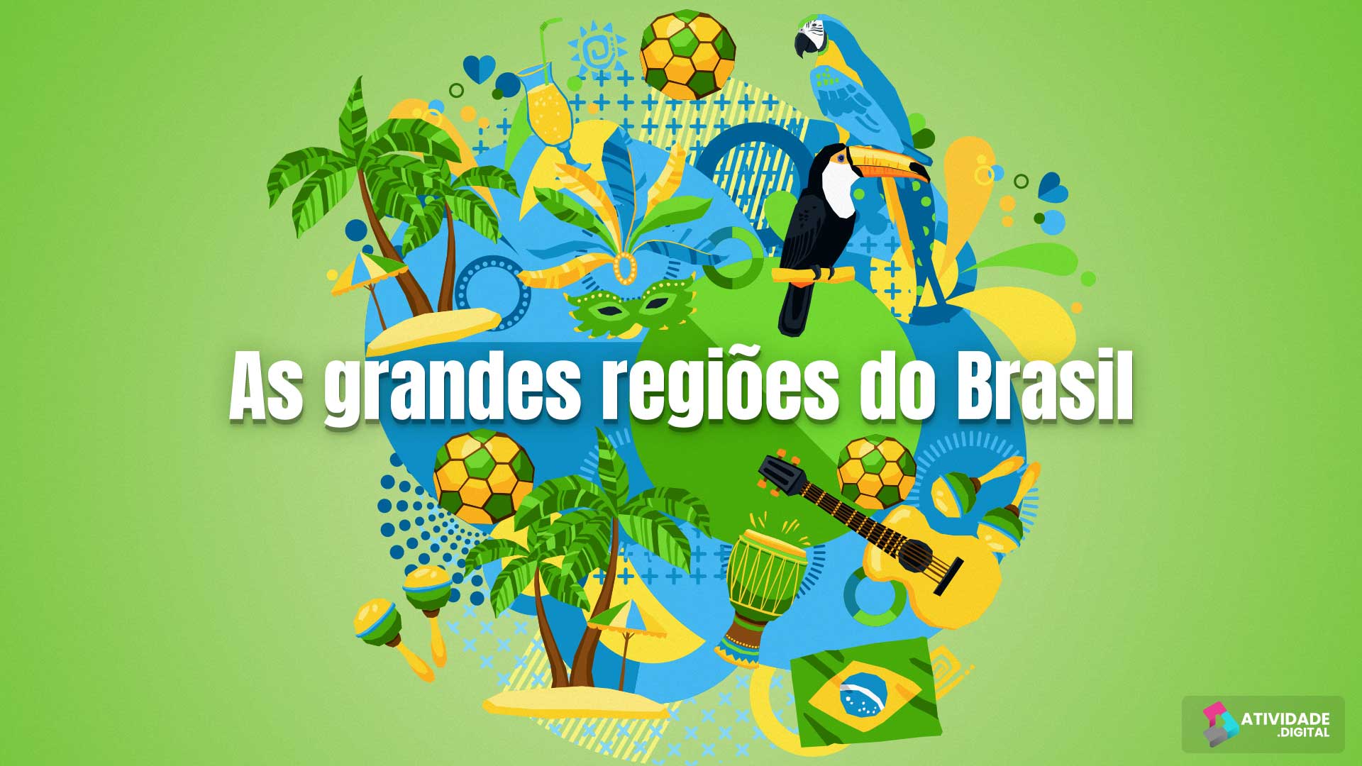  As grandes regiões do Brasil