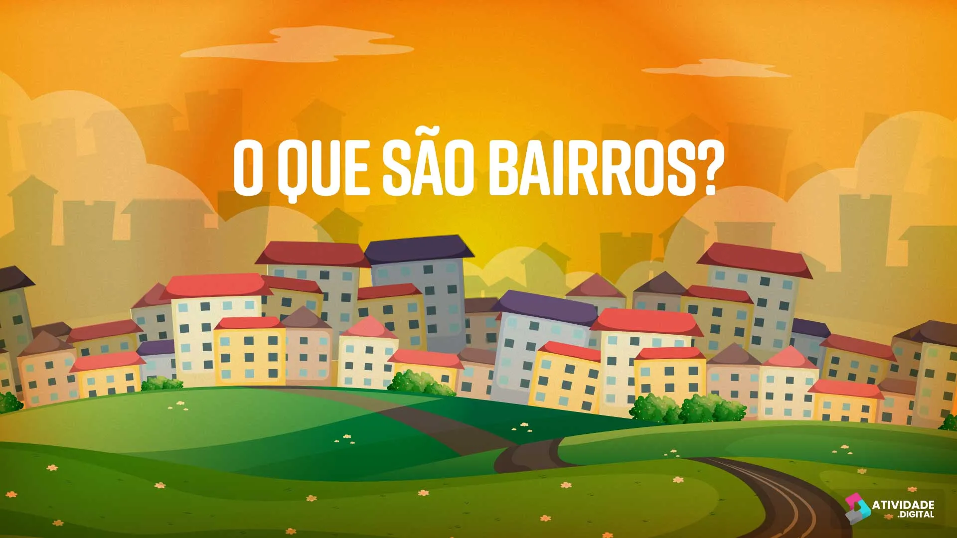 O QUE SÃO BAIRROS?