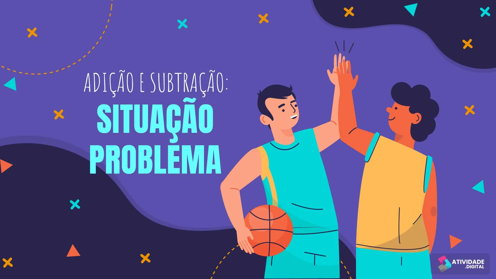 Adição e subtração: Situação Problema