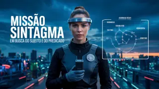Missão Sintagma: Em Busca do Sujeito e do Predicado - Jogo educativo