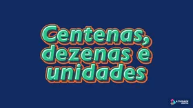 Centenas, dezenas e unidades - Jogo educativo