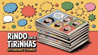 Rindo com as Tirinhas: Entendendo o Humor - Jogo educativo