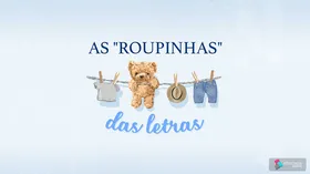 As "roupinhas" das letras - Jogo educativo