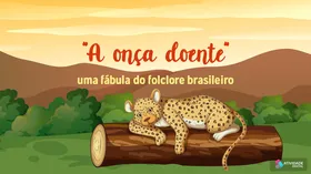 "A onça doente" - uma fábula do folclore brasileiro - Jogo educativo