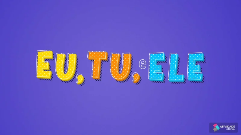 Eu, Tu e Ele - Jogo educativo