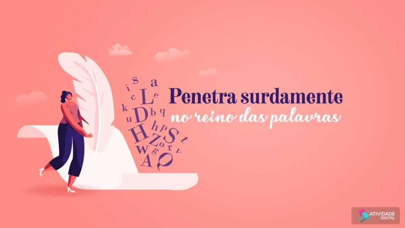 Penetra surdamente no reino das palavras - Jogo educativo