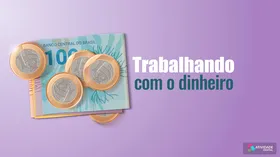 Trabalhando com o dinheiro